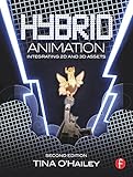 Hybrid Animation: Integrating 2D and 3D Assets (English Edition)