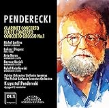 Penderecki: Klarinettenkonzert / Flötenkonzert/Concerto Grosso