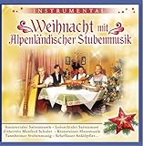 Weihnacht mit Alpenländischer Stubenmusik; Instrumental; Echte Volksmusik zur Advents und Weihnachtszeit; Weihnachten; Weihnacht mit Echter Volksmusik; Stubenmusik; Saitenmusik; Hausmusik; Harfe; Zither; Hackbrett; Tanzlmusig